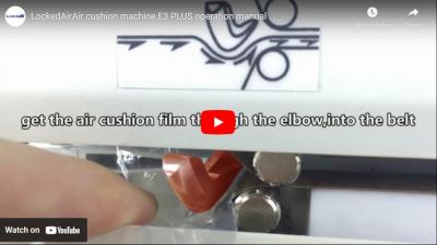 Air Cushion Machine E3 PLUS Operation Manual - 翻译中...
